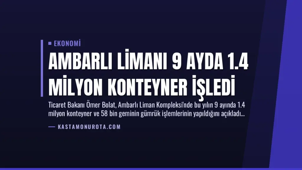 Ambarlı Limanı 9 Ayda 1.4 Milyon Konteyner İşledi