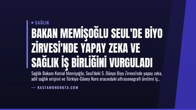 Bakan Memişoğlu Seul’de Biyo Zirvesi’nde Yapay Zeka ve Sağlık İş Birliğini Vurguladı
