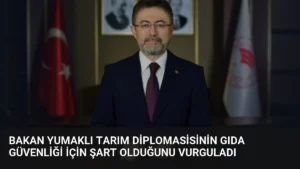 Bakan Yumaklı Tarım Diplomasisinin Gıda Güvenliği İçin Şart Olduğunu Vurguladı