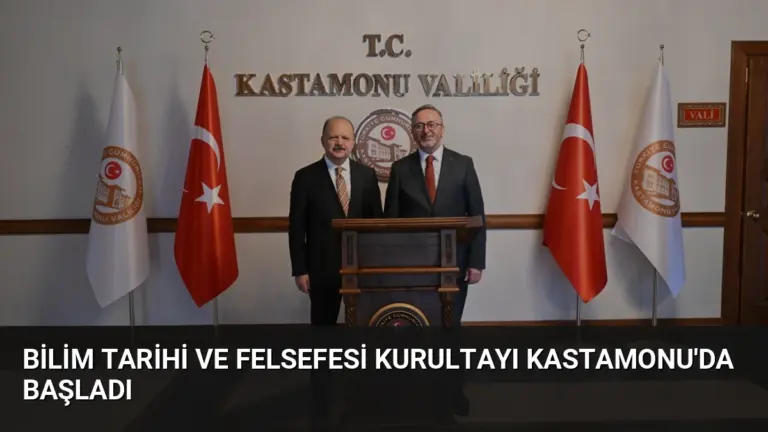 Bilim Tarihi ve Felsefesi Kurultayı Kastamonu’da Başladı