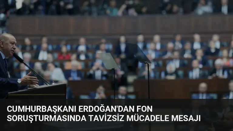 Cumhurbaşkanı Erdoğan’dan Fon Soruşturmasında Tavizsiz Mücadele Mesajı