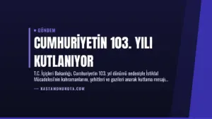 Cumhuriyetin 103. Yılı Kutlanıyor