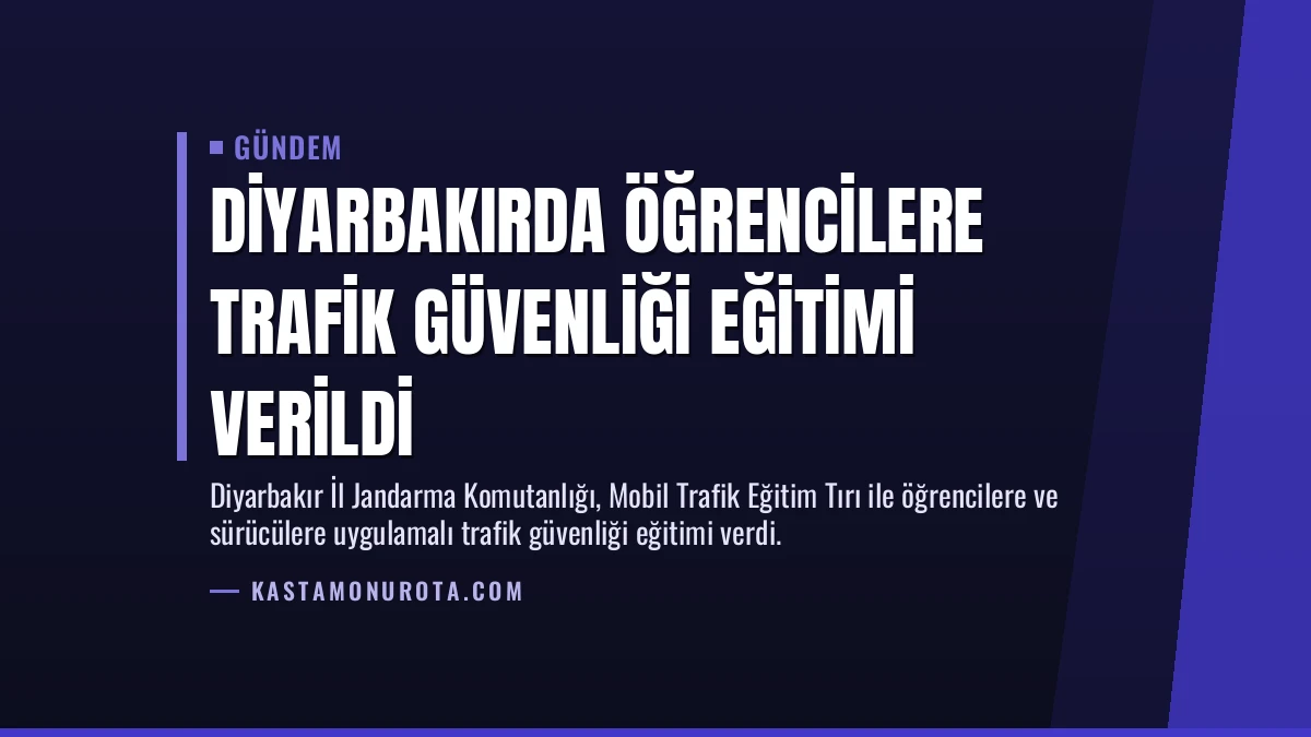 Diyarbakırda Öğrencilere Trafik Güvenliği Eğitimi Verildi