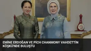 Emine Erdoğan ve Pich Chanmony Vahdettin Köşkü’nde Buluştu