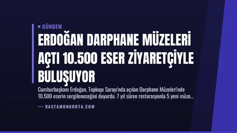 Erdoğan Darphane Müzeleri Açtı 10.500 Eser Ziyaretçiyle Buluşuyor