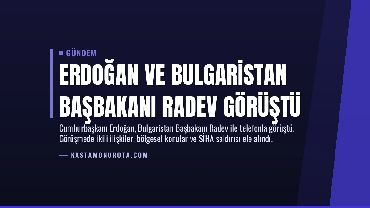 Erdoğan ve Bulgaristan Başbakanı Radev Görüştü