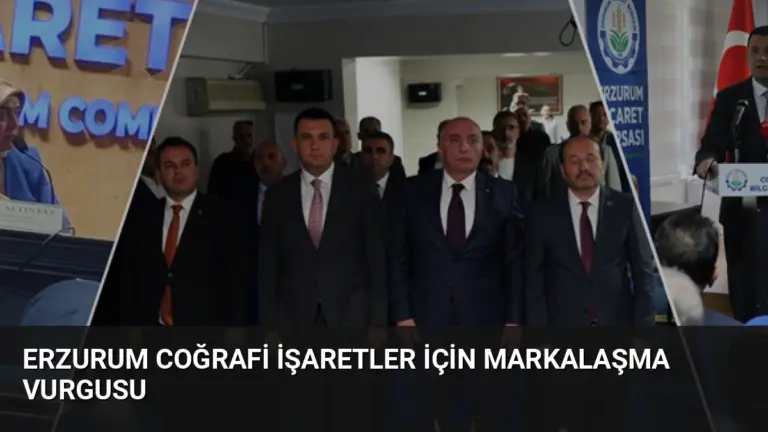 Erzurum Coğrafi İşaretler İçin Markalaşma Vurgusu