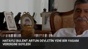 Hatayli Bulent Artun Devletin Yeni Bir Yasam Verdigini Soyledi