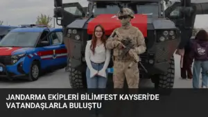 Jandarma Ekipleri Bilimfest Kayseri’de Vatandaşlarla Buluştu