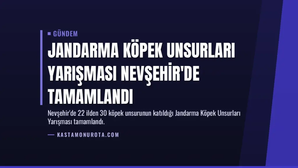 Jandarma Köpek Unsurları Yarışması Nevşehir'de Tamamlandı