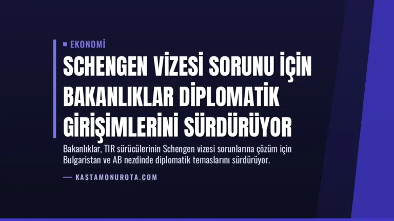 Schengen vizesi sorunu için Bakanlıklar diplomatik girişimlerini sürdürüyor