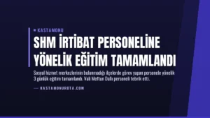 SHM İrtibat Personeline Yönelik Eğitim Tamamlandı