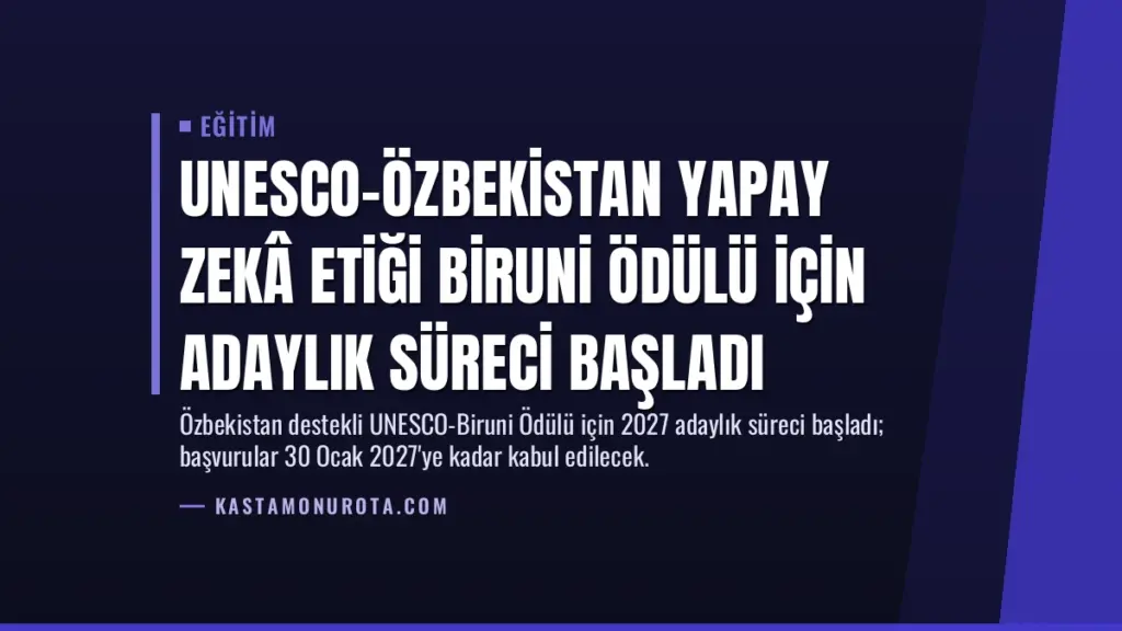 UNESCO-Özbekistan Yapay Zekâ Etiği Biruni Ödülü için Adaylık Süreci Başladı