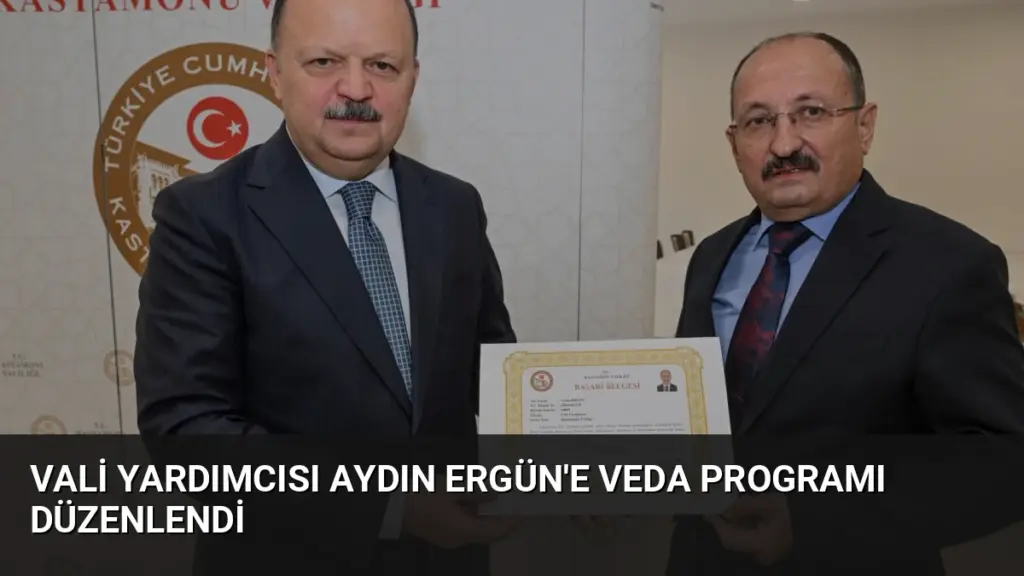 Vali Yardımcısı Aydın Ergün'e Veda Programı Düzenlendi