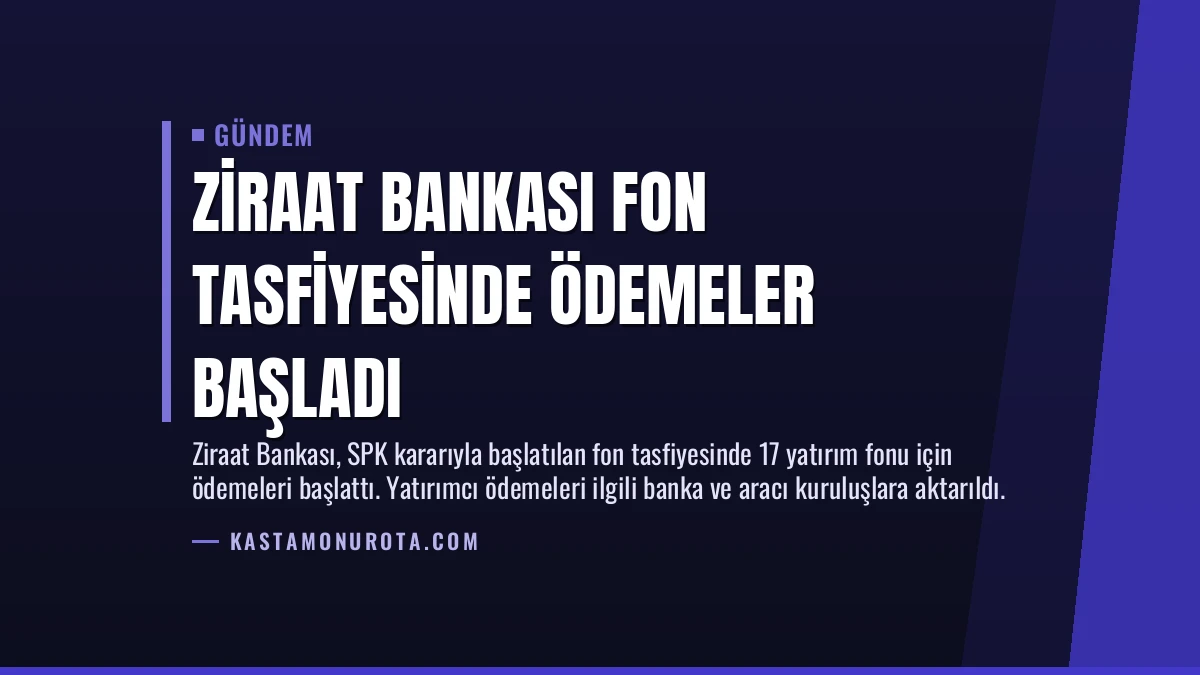 Ziraat Bankası Fon Tasfiyesinde Ödemeler Başladı